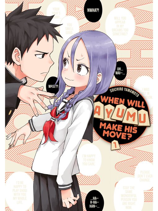 Title details for When Will Ayumu Make His Move？, Volume 1 by Soichiro Yamamoto - Available